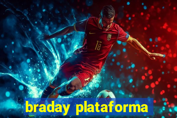 braday plataforma